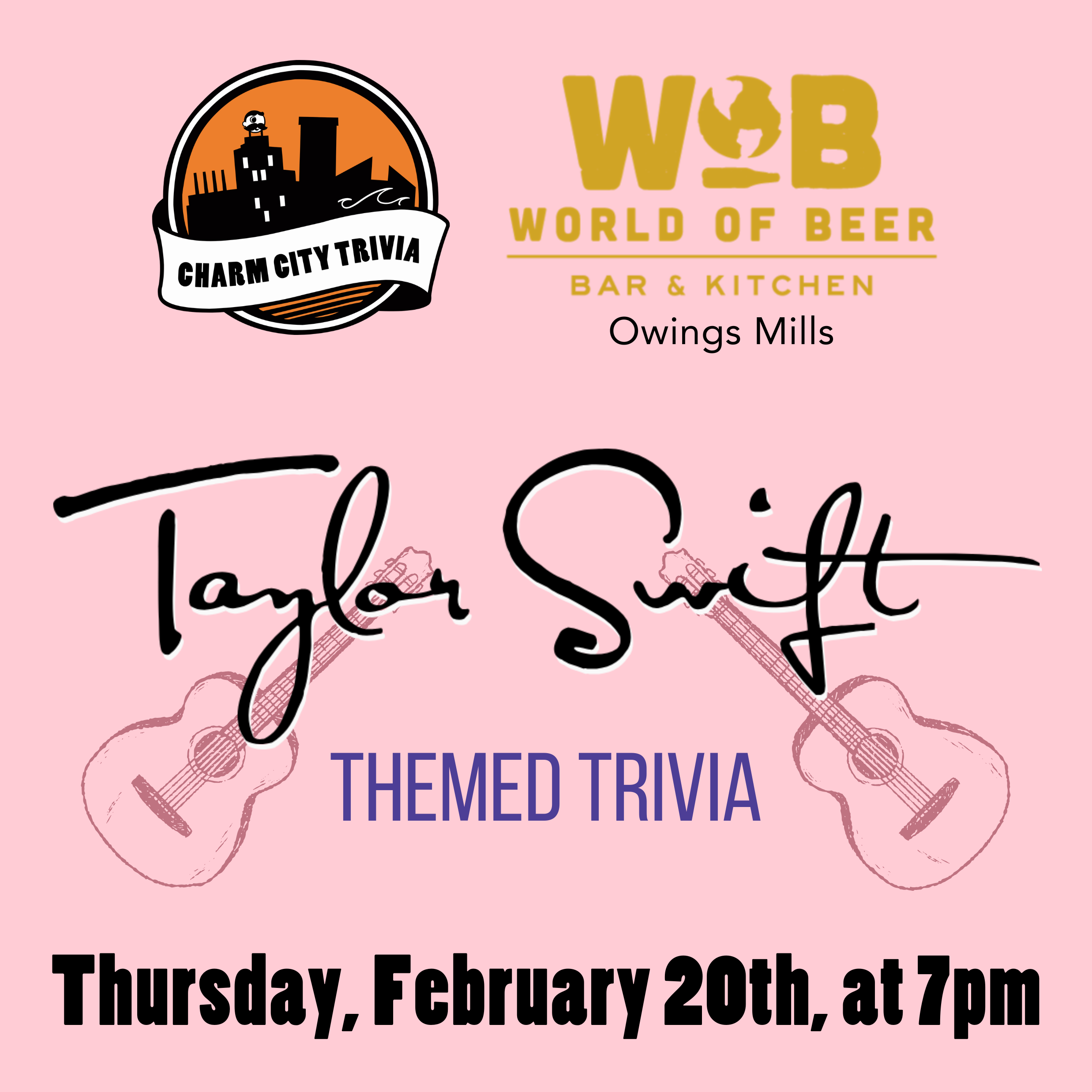 a light pink background with the charm city trivia logo, looney's pub college park logo, taylor swift's signature, two dark pink guitars, and black text. The text reads: Thursday, February 20th at 7pm.