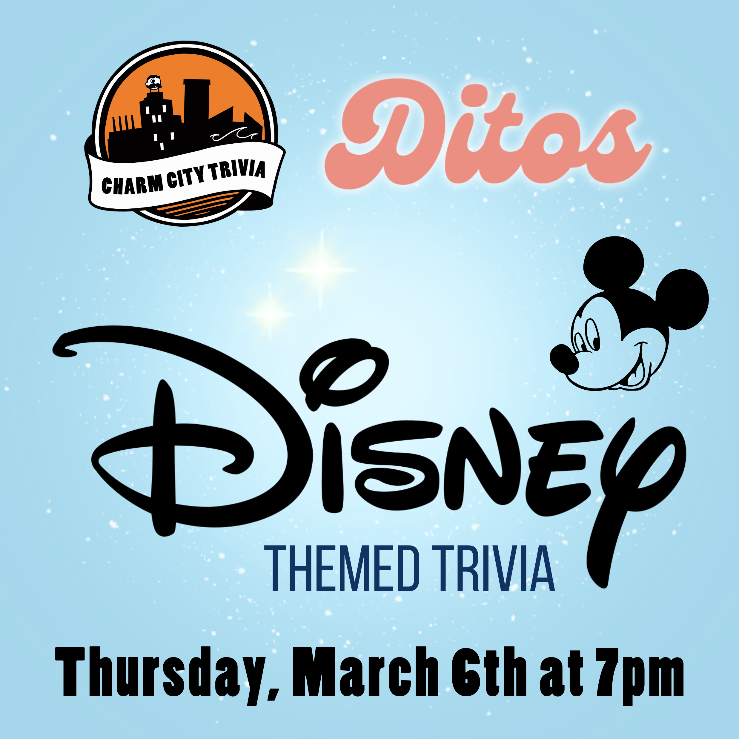 a light blue background with a lighter center and stars, the charm city trivia logo, ditos logo, disney logo, peter pan stars, mickey mouse, and black text. the text reads: thursday, march 6th at 7pm.