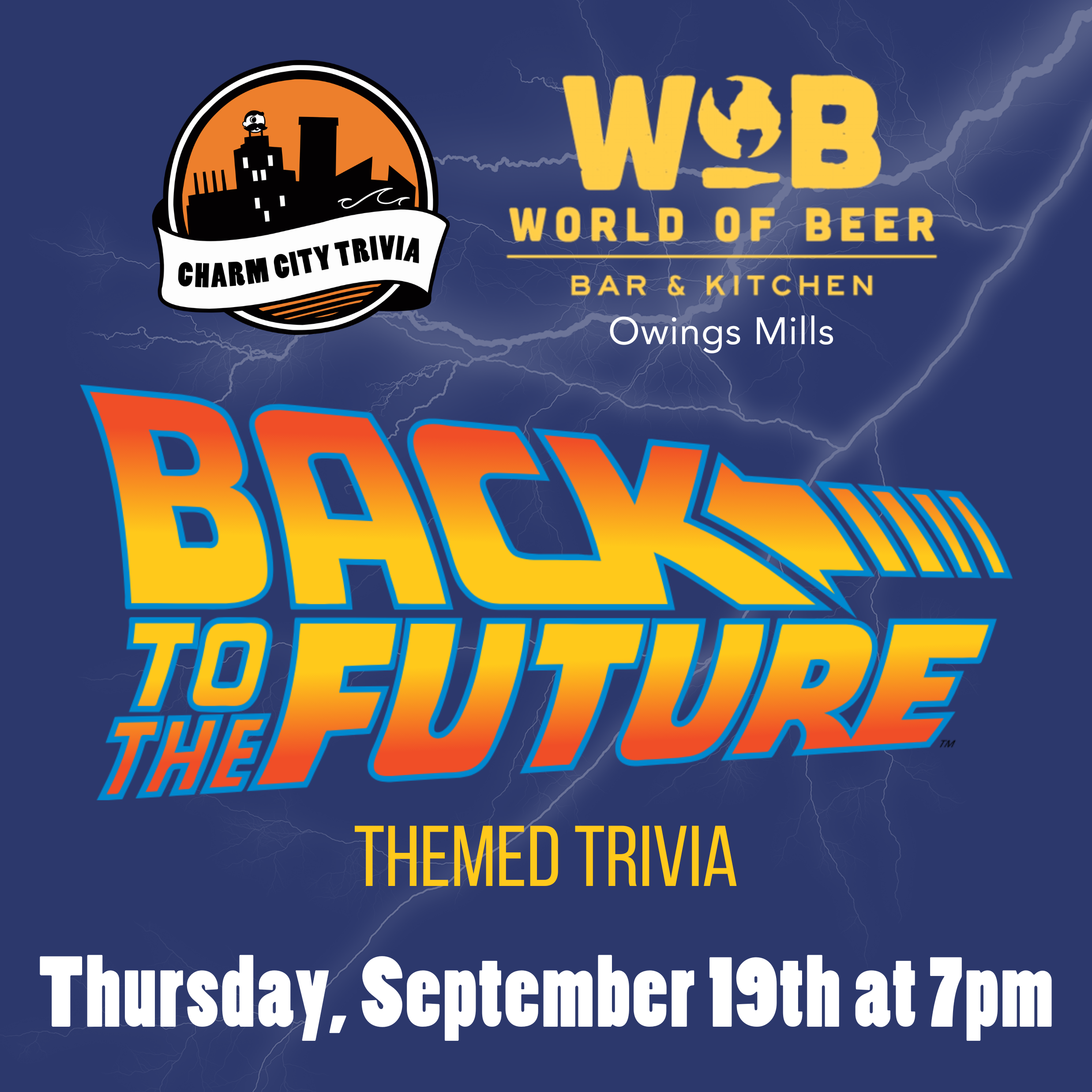 a dark blue background with the charm city trivia logo, world of beer owings mills logo, back to the future logo, lightning, and white text. the text reads: thursday, september 19th at 7pm